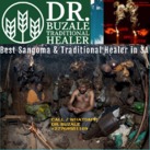 Best Sangoma in South Africa Dr. BUZALE ‘‘+27769581169’’
I’m the best traditional spiritual healer, lost love spells caster, powerful sangoma, open your luck, Marriage and divorce spells caster, stop court cases, remove bad luck, African black magic spells, Solve misfortune related difficulties affecting financial progress, destroy every demonic attacks, spiritual readings & prophecy. 
My Spiritual powers are beyond human imagination and many have always asked for what is behind it as I cast spells no matter how far my client maybe.
I have solved many mysterious problems using the powers of the earth & the sun, miracles of African black magic spells, spiritual water and strongest herbal medicine to heal, cure and cast away demons enabling me to solve all people’s complications in life. I’m anointed and inherited this job from great ancestors of my family of which my family is famously known as the best traditional spiritual healer family.
I read your fate and destiny using spiritual ancient methods of checking through water, mirror, your hands and many other spiritual medium enabling me to accurately tell you all your problems.
For More Information:
CALL/WHATSAPP:  Dr. BUZALE:  ‘+27769581169’
Email me: drbuzalehealer@gmail.com
Visit my website:
https://www.powerful-traditional-herbalist-healer.com/
https://www.mostpowerfultraditionalhealersangoma.com/
https://powerful-traditional-herbalist-healer.blogspot.com/
https://powerfultraditionalherbalisthealer.wordpress.com/

